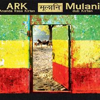 ARK Ananda Rasa Kirtan - Mulani Dub Kirtan, CD coverart