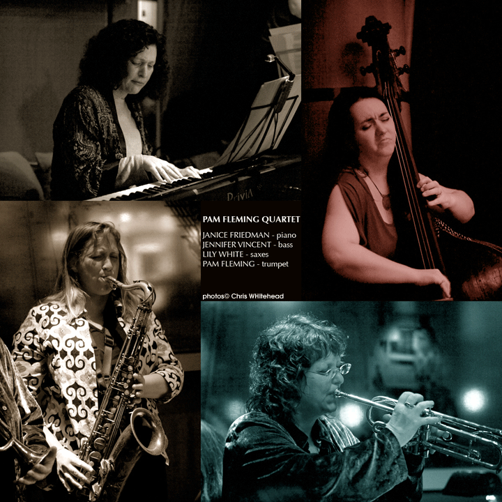 Pam Fleming Quartet, Janice Friedman, Jennifer Vincent, Lily White, Pam Fleming